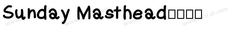 Sunday Masthead字体转换